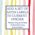 PPLR_HIDDEN_PRODUCT Add a set of satin labels to a current order