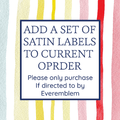 PPLR_HIDDEN_PRODUCT Add a set of satin labels to a current order
