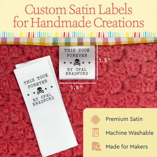 Satin This Took Forever (1.5" wide - Satin) handmade labels personalized tags for handmade items custom tags for handmade items